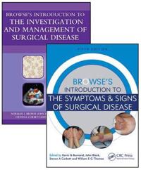 Browse's Introduction to The Investigation and Management of Surgical Disease + Browse's Introduction to The Symptoms & Signs of Surgical Disease