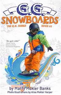 G.G. Snowboards: (The G.G. Series, Book #1)