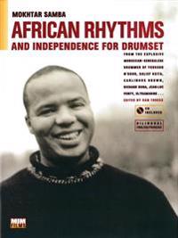 African Rhythms and Independence for Drumset: A Guidebook for Applying Rhythms from North, Central, and West Africa to Drumset, Book & CD