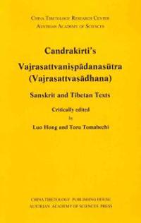 Candrakirti's Vajrasattvanispadansutra (Vajrasattvasadhana)