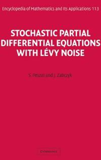 Stochastic Partial Differential Equations With Levy Noise