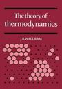 The theory of thermodynamics