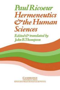 Hermeneutics And the Human Sciences