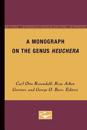 A Monograph on the Genus Heuchera