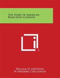 The Story of American Bank Note Company