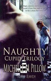 Naughty Cupid: Trilogy