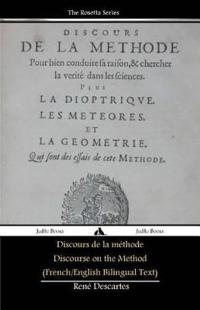 Discours De La Methode/Discourse on the Method (French/English Bilingual Text)