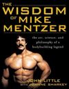 The Wisdom of Mike Mentzer