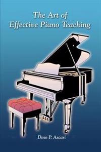 The Art of Effective Piano Teaching