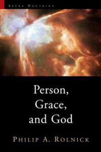 Person, Grace, and God