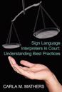 Sign Language Interpreters in Court