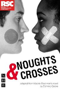 Noughts & Crosses (stage version)