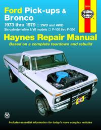 Ford Pick-Ups & Bronco Automotive Repair Manual 1973-1979