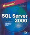 Mastering sql server 2000