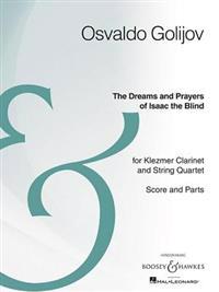 Dreams and Prayers of Isaac the Blind: Clarinet and String Quartet Archive Edition