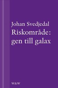 Riskområde: gen till galax : Om synen på teknik i svensk skönlitteratur under efterkrigstiden