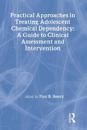 Practical Approaches in Treating Adolescent Chemical Dependency