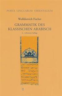 Grammatik Des Klassischen Arabisch