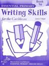 Essential Primary Writing Skills for the Caribbean: Book 1a