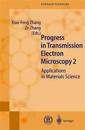 Progress in Transmission Electron Microscopy 2