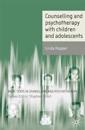 Counselling and Psychotherapy with Children and Adolescents