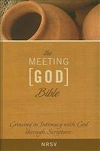 Meeting God Bible-NRSV: Growing in Intimacy with God Through Scripture