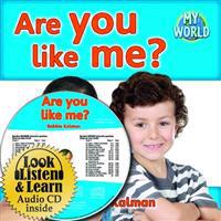 Are You Like Me? [With Paperback Book]