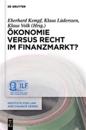 Ökonomie Versus Recht Im Finanzmarkt?