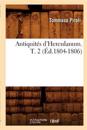 Antiquités d'Herculanum. T. 2 (Éd.1804-1806)