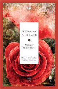 Henry VI: Parts I, II, and III