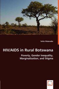 HIV/AIDS in Rural Botswana