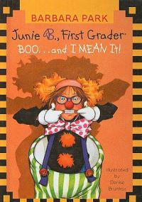 Junie B., First Grader Boo... and I Mean It!