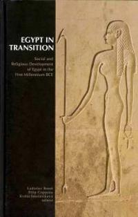 Egypt in Transition. Social and Religious Development of Egypt in the First Millennium BCE