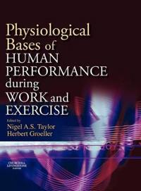 Physiological Bases of Human Performance During Work and Exercise