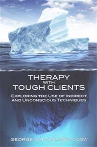 Therapy With Tough Clients