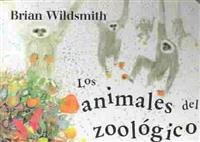 Los Animales del Zoologico = Brian Wildsmith's Zoo Animals
