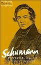 Schumann: Fantasie, Op. 17