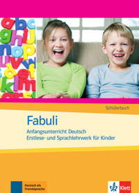 Fabuli. Anfangsunterricht Deutsch. Erstlese- und Sprachlehrwerk für Kinder. Schülerbuch