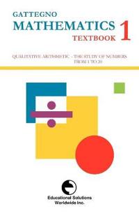 Gattegno Mathematics Textbook 1