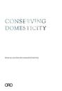 Conserving Domesticity