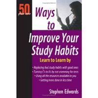 50 Plus One Ways to Improve Your Study Habits