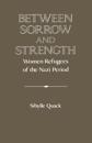 Between Sorrow and Strength