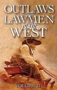 Outlaws & Lawmen of the West