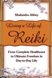 Living a Life of Reiki