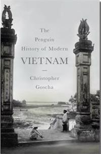 The Penguin History of Modern Vietnam