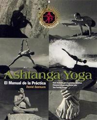 Ashtanga Yoga: El Manual de La Practica