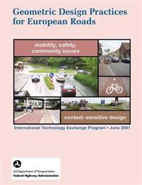 Geometric Design Practices for European Roads: Prepared by the Study Tour Team