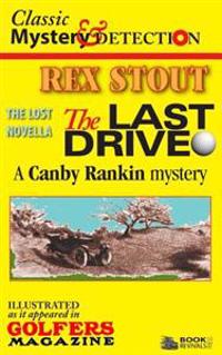 The Last Drive: A Canby Rankin Mystery