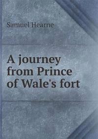 A Journey from Prince of Wale's Fort