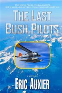 The Last Bush Pilots